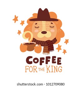 Cute animal with coffee mug vector colorful illustration. Lovely lion in hat and scarf with hot drink cup. Sweet cartoon character with hand drawn lettering for stickers and prints