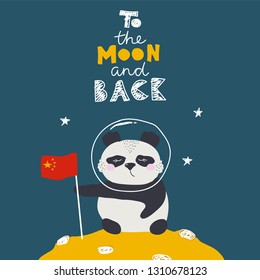 Cute animal on surface of the moon. The national symbol of China with red flag. Hand drawn slogan - to the moon and back. Funny baby graphic vector print. Kid birthday greeting card.