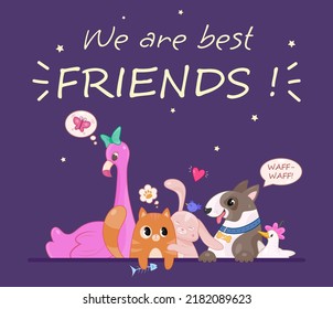 Cute animal poster. Template with flamingo, kitten, rabbit, chicken and dog. We best friends slogan. Design element for greeting card and fabric print. Cartoon contemporary flat vector illustration