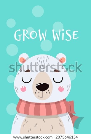Cute animal in scarf concept. Small smiling northern bear on blue background with inscription. Grow wise. Design element for posters, covers and social networks. Cartoon flat vector illustration