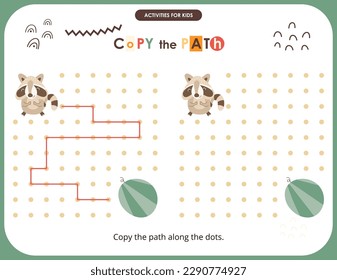 Cute Animals activities for kids. Copy the path for Raccoon. Logic games for children. Vector illustration.