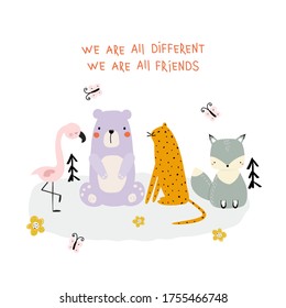 Cute animals friends and quote. Childish trendy graphic. Vector hand drawn illustration.