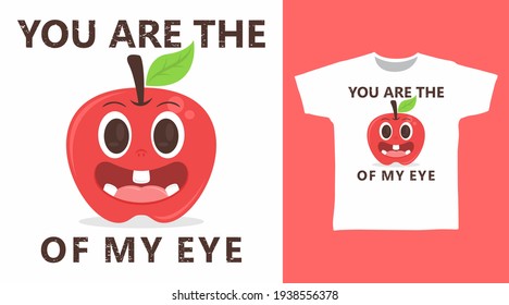 Cute apple cartoon with typography illustration t-shirt design vector