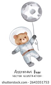 Cute astronaut bear floating with planet balloon. Watercolor vector perfect for nursery, birthday party, print for invitation card, poster template