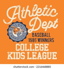 Cute Athletic Department College Baseball Kids League Vintage Vector Print For Children Wear Grunge Effect In Separate Layer