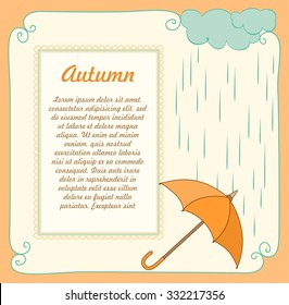 Cute autumn card with orange umbrella, rain clouds and drops and frame for your text. 
