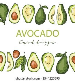 Cute avocado design with avocado and place for your text. While vegetable, half and slices. Vector hand drawn background for card or poster.