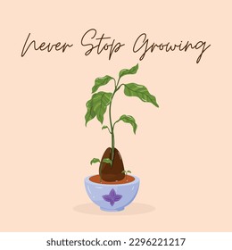 Cute avocado houseplant in blue pot with inspirational quote Never stop growing. Vector hand drawn illustration.