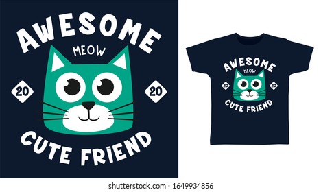 Cute awesome cat design vector illustration ready for print on t-shirt, apparel,  poster and other uses.