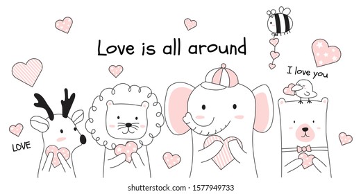 Cute baby animals with hearts cartoon "Love is all around" for invitaion card, postcard, banner, printing, t shirt and product. Hand drawn style vector illustration.