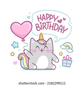 Cute baby Caticorn kitten or Cat Unicorn on happy birthday card template. Happy birthday card design with cute kawaii kitten. Unicorn cat with congratulations and a balloon in hand