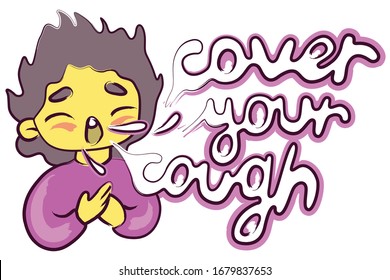 Cute baby coughs, drooling and snot. Original inscription cover your cough. Precautions for a viral pandemic, prevention of coronavirus infection. Child education, health care, a worldwide problem.