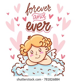 Cute baby Cupid angel with lettering calligraphy text on romantic pink background with hearts. Forever and ever. Hand drawn Valentine Day illustration in cartoon style for greeting card