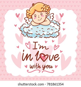 Cute baby Cupid angel with lettering calligraphy text on romantic pink background with hearts. II'm in love with you. Hand drawn Valentine Day illustration in cartoon style for greeting card