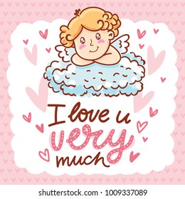 Cute baby Cupid angel on cloud on romantic pink background with hearts. With lettering text: I love you very much. Hand drawn Valentine Day illustration in cartoon style for greeting card