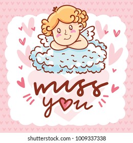 Cute baby Cupid angel on cloud on romantic pink background with hearts. With lettering text: Miss you. Hand drawn Valentine Day illustration in cartoon style for greeting card