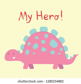 Cute baby dinosaur. Fantasy cartoon colorful Dinosaur dragon and funny dino characters in flat style  and hand drawn quote My hero