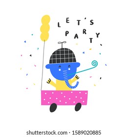 Cute baby elephant in a car with a balloon. Lettering let's party. Colorful design. Vector illustration.
