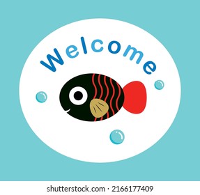 Cute Baby Fish Welcome Signage Vector