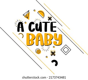 A cute baby Baby Funny t shirt and mug design vector illustration