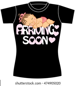 Cute baby girl shirt design,arriving soon text,for maternity!