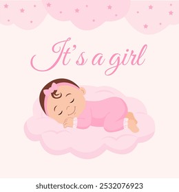 Cute baby girl sleeping on a pink cloud. It's a girl background. Gender reveal, baby shower,baby announcement.Greeting Card, Invitation Card. Vector Illustration