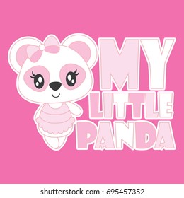 Cute baby panda is my little panda vector cartoon illustration for baby shower card design, kid t shirt design, and wallpaper