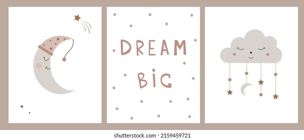 Cute baby posters with a sleepy moon, fluffy cloud and lettering big dream. Vector illustrations baby shower, postcards, textiles. Wall art nursery. Abstract sky with stars, moon and cloud.