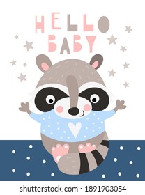 Cute baby raccoon - poster for nursery design in boho style. Vector Illustration. Kids illustration for baby clothes, greeting card, wrapping paper. Lettering Hello baby.