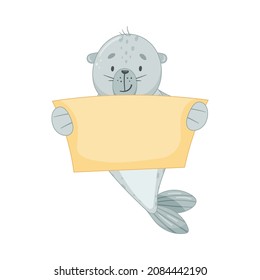 Cute baby seal holding blank paper banner. Funny adorable arctic animal character cartoon vector illustration
