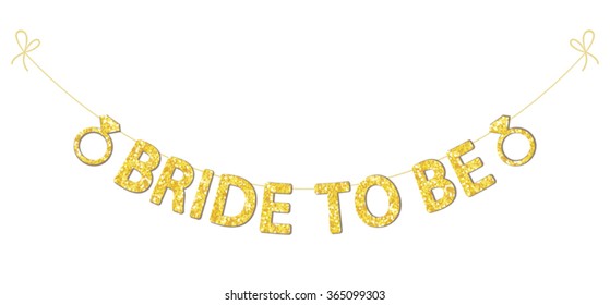 Cute bachelorette party bunting as gold glitter letters and engagement ring for your decoration svg