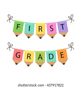 Cute Back to School multicolored bunting flags with words First Grade isolated on white background