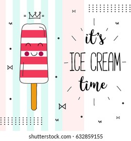 Cute background ice cream theme design with trendy lettering. Popsicles surrounded by doodle elements. Vector Illustration.
