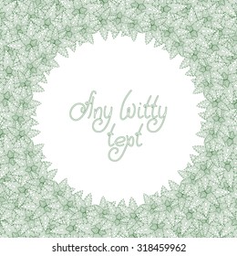 Cute background pattern border frame with mint leaves on the white fond. With circle form space for invitations or different events greeting cards text. Vector illustration eps 10
