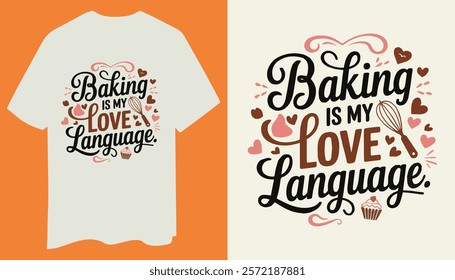 Cute Baking-Themed T-Shirt Design for Bakers and Food Lovers