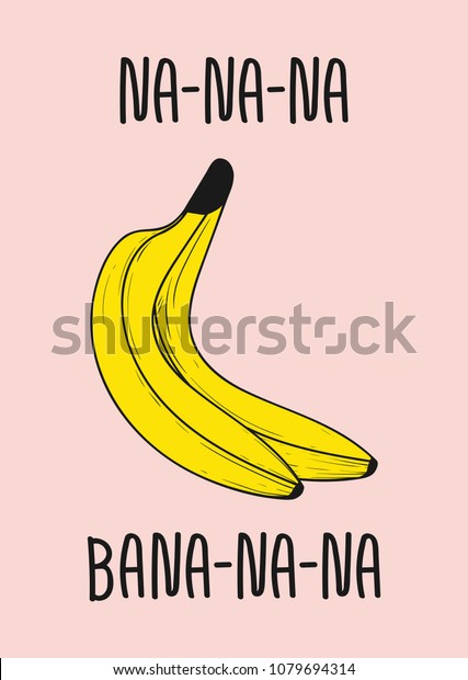 かわいいバナナフルーツとスローガン Tシャツの刺繍用の手書きの文字 Tシャツ用のグラフィックデザイン のベクター画像素材 ロイヤリティフリー