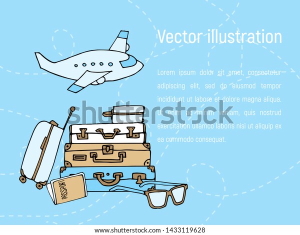 Cute\
banner with hand drawn travel doodles. Vacation concept. Tourism\
and trip sketch cartoon elements. Suitcases,sunglasses airplane,\
passport, luggage . Vector illustration.\
Traveling