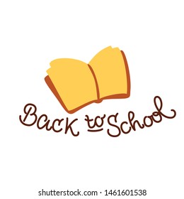 Cute banner with open book and handwritten calligraphy lettering phrase Back to School. Vector isolated Graphic design elements and illustration. education, school, knowledge symbol. flat style