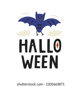 Cute Bat Character Halloween. Funny Lettering. Holiday kids graphic. Cartoon flat vector 