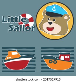 Cute bear the animal sailor and the boat with cartoon style. Can be used for t-shirt print, kids wear fashion design, baby shower invitation card. fabric, textile, nursery wallpaper, poster.