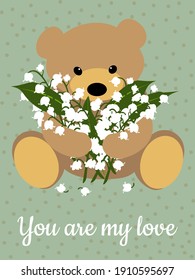 Cute bear and a bouquet of lilies of the valley. Valentine's card in green and brown colors. Template for fashion prints on poster, pillows, textiles, clothes, T-shirts. Vector graphics.