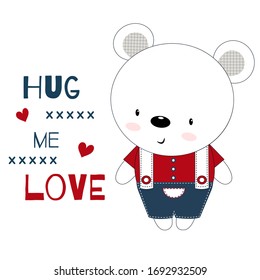 Cute bear boy on a card with hearts. Hug me love greeting lettering. Children's printing for children, poster, children's clothing, postcard. Vector illustration.