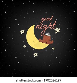  Cute A bear Brown turned his back cute on moon Night time look sky  Among the stars vector design.Children illustration black Background , greeting card inspirational poster banne printfor. 