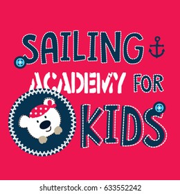 cute bear cartoon, sailing academy for kids, T-shirt graphics for kids vector illustration