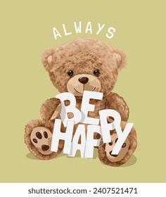 cute bear doll holding be happy slogan vector illustration