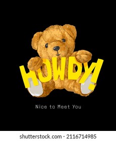 cute bear doll holding yellow howdy slogan on black background