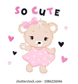 Cute bear in dress with text and hearts. Vector.