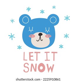 Cute bear head. Hand drawn vector character. let it snow lettering. Scandinavian cartoon style. For web, posters, invitations, postcards, greeting cards, flyers, etc. EPS