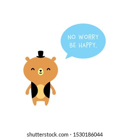 cute bear no worry be happy greeting vector