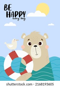 Cute bear on sea with seagull and life buoy. Vector illustration. Cute animal poster Be happy every day for kids collection, postcards, design, print, decoration, bedroom